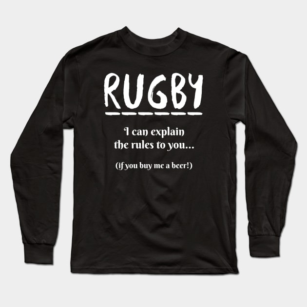 Rugby - I can explain the rules to you Long Sleeve T-Shirt by Mad Dragon Designs